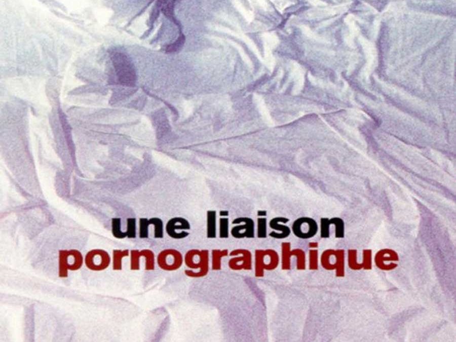 Une liaison pornographique