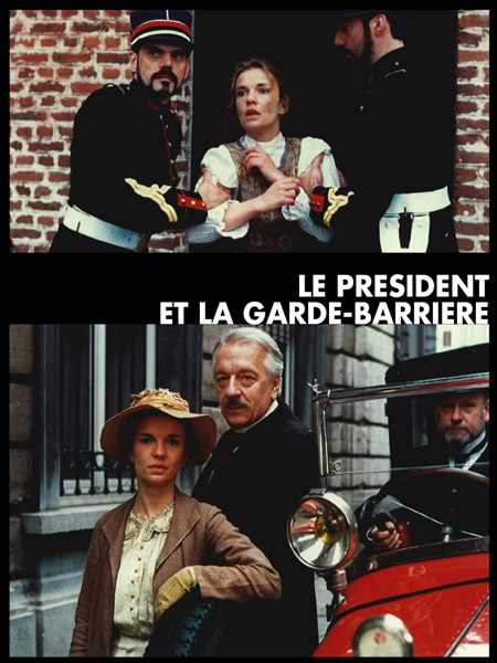 Le président et la garde-barrière, un film de Jean-Dominique de la Rochefoucauld